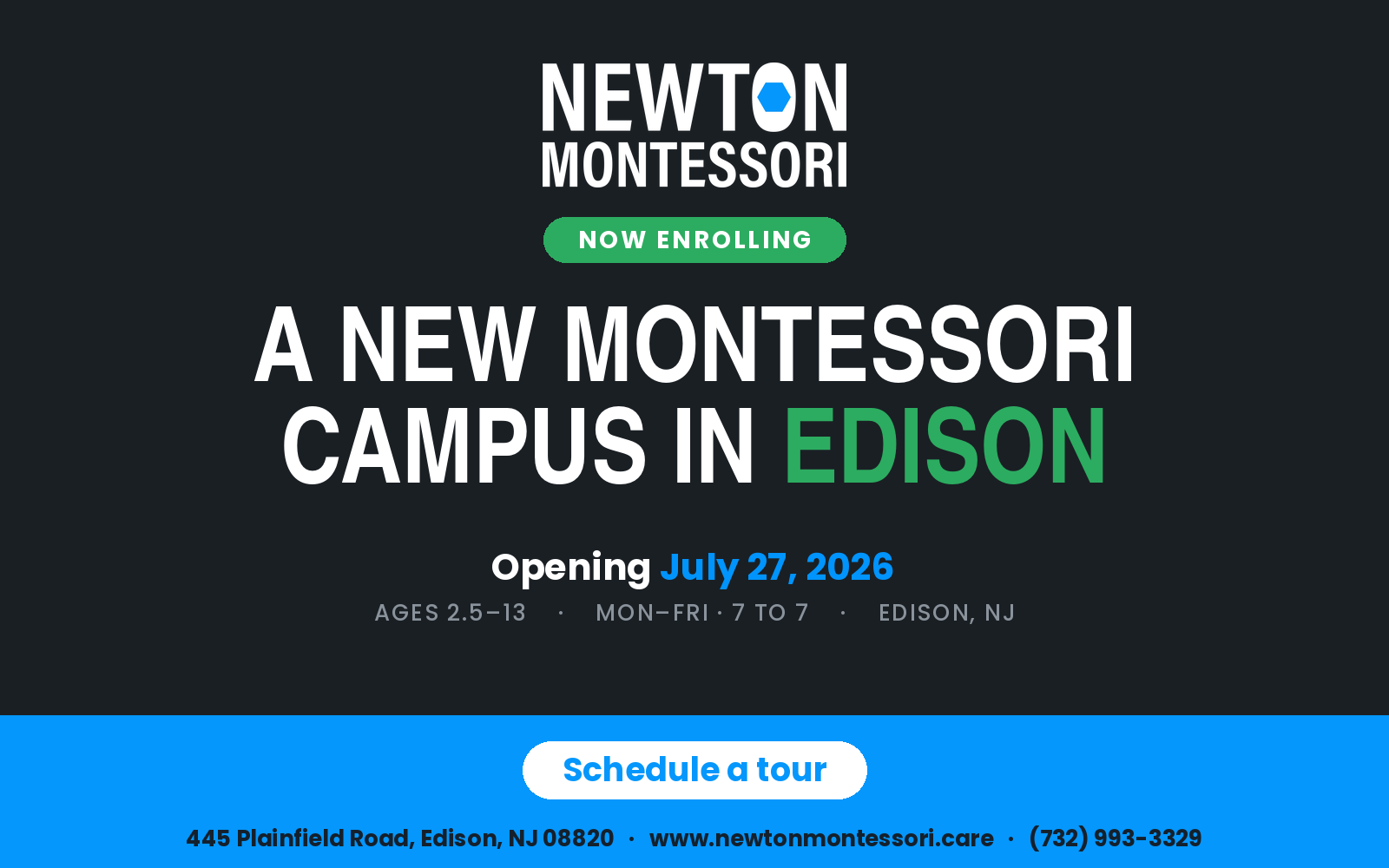 A new Montessori campus in Edison — now enrolling, opening July 27, 2026